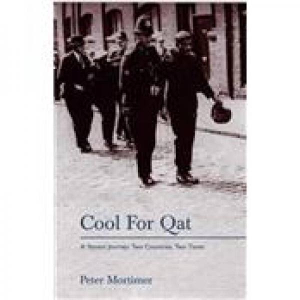 Cool for Qat: A Yemeni Journey: Two Countries, Two Times