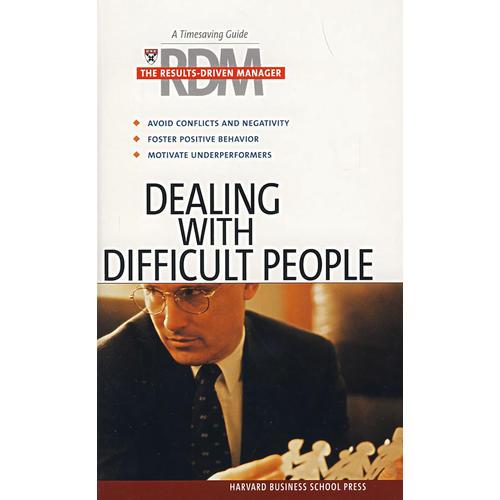 怎样与麻烦的人打交道RDM: DEALING WITH DIFFICULT PEOPLE  HAR