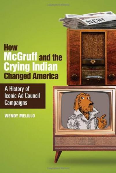How McGruff and the Crying Indian Changed Americ