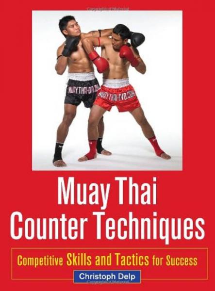 Muay Thai Counter Techniques  Competitive Skills