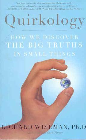 Quirkology：How We Discover the Big Truths in Small Things