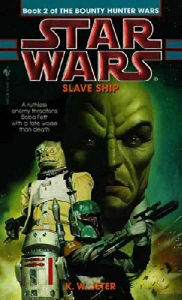 Slave Ship: Star Wars (The Bounty Hunter Wars) [