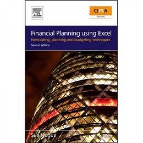 Financial Planning Using Excel使用EXCEL进行财务规划：预测，规划与预算技术