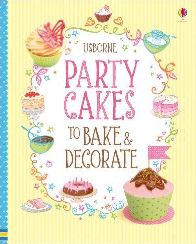 PartyCakesToBakeAndDecorateUsborne英文原版