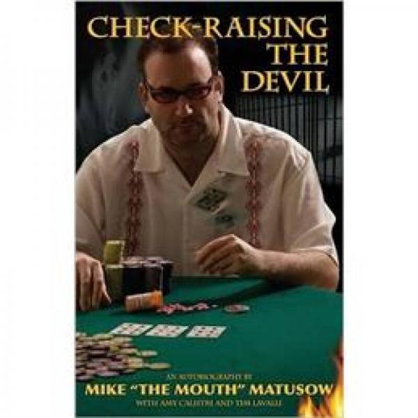Mike Matusow: Check-Raising the Devil