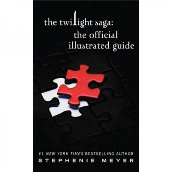 The Twilight Saga: The Official Illustrated Guide 暮光之城官方指南