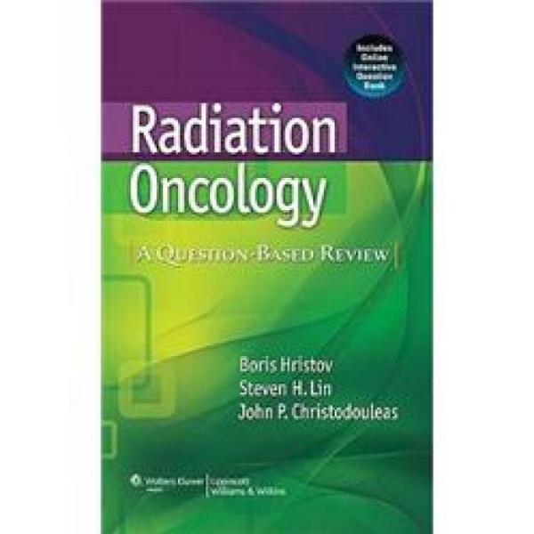 RadiationOncology:AQuestion-BasedReview[放射腫瘤學(xué)：?jiǎn)柎饛?fù)習(xí)]