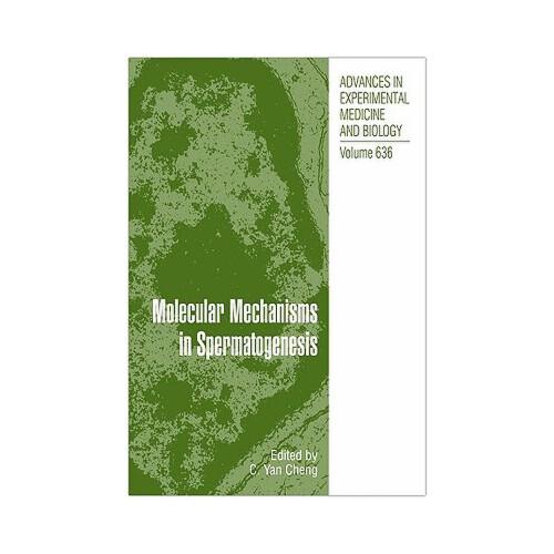 Molecular Mechanisms in Spermatogenesis