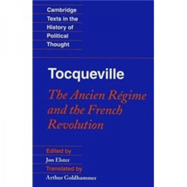 Tocqueville: The Ancien Régime and the French Revolution