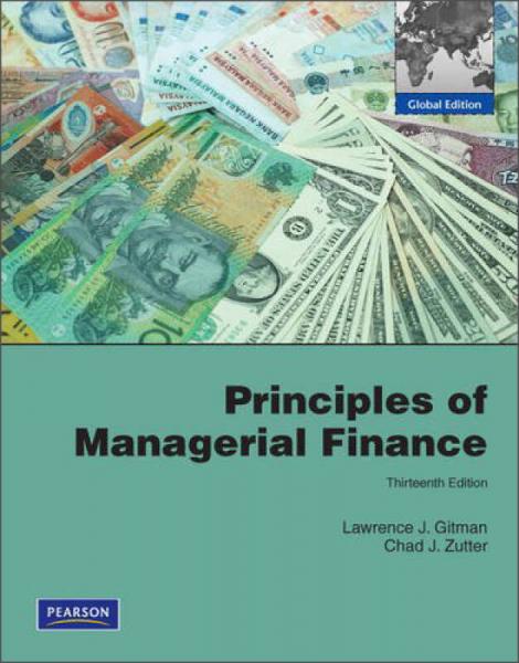 Principles of Managerial Finance[管理财务学原理：全球版]