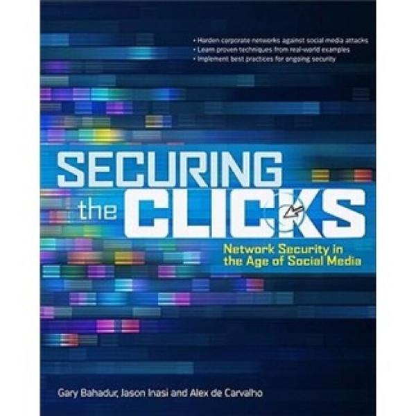 SecuringtheClicksNetworkSecurityintheAgeofSocialMedia