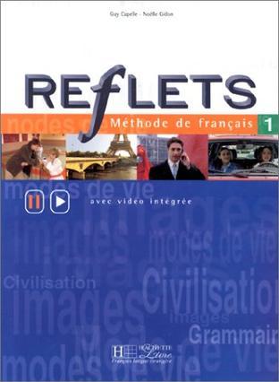 Reflets：Method de Francais 1 (avec video integree)