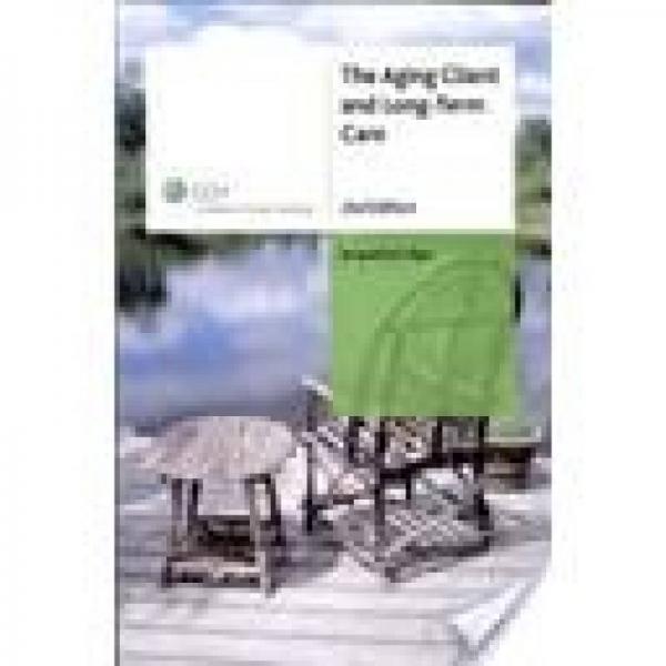 The Aging Client and Long Term Care[老齡客戶與長期關(guān)懷]