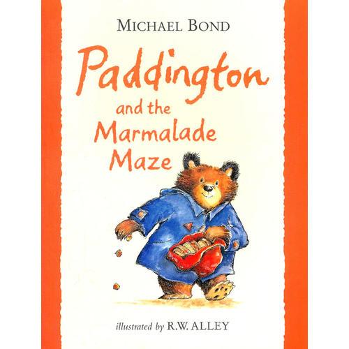 Paddington and the Marmalade Maze “小熊帕丁頓-經(jīng)典圖畫故事第二輯”園林篇之《小熊帕丁頓與橘子醬迷宮》