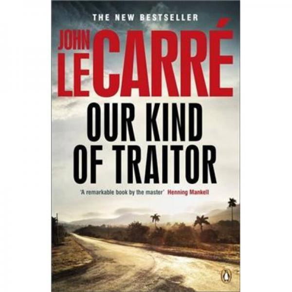 Our Kind of Traitor. John Le Carr