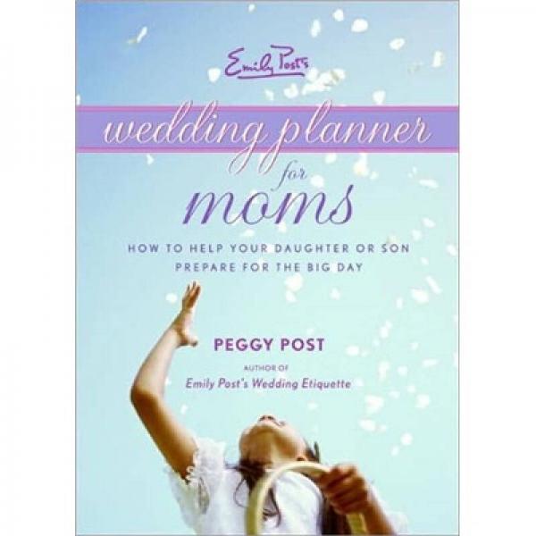 Emily Post's Wedding Planner for Moms