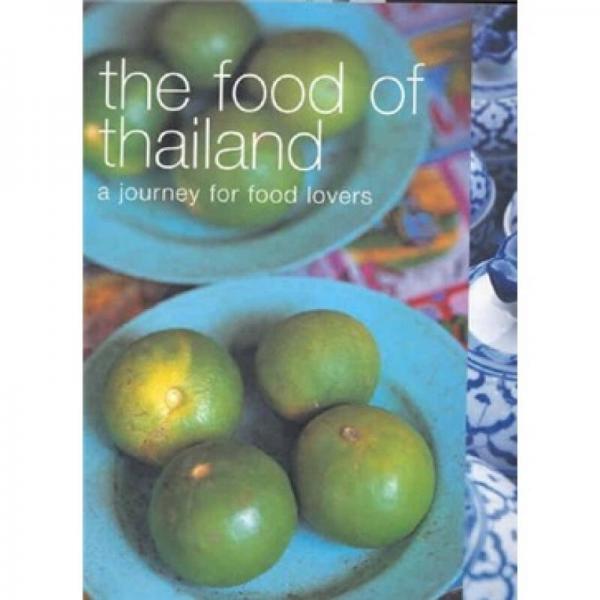 The Food of Thailand: A Journal for Food Lovers  泰國美食