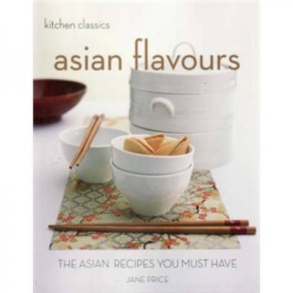 Kitchen Classics: Asian Flavours  經(jīng)典廚藝：亞洲風(fēng)味