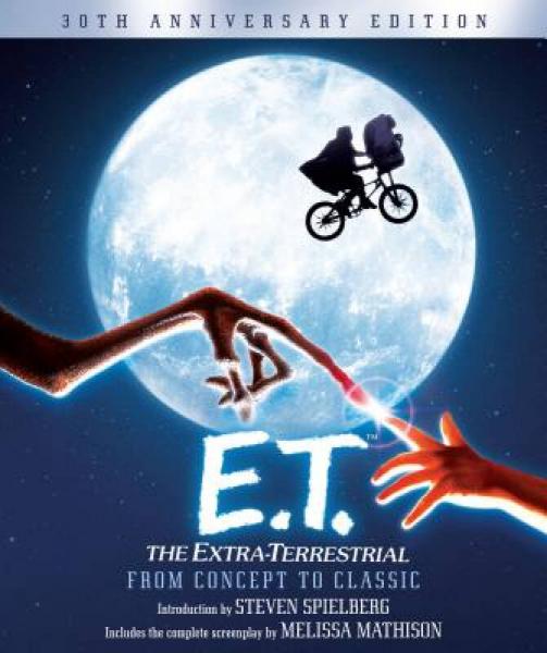 ET: The Extra-Terrestrial from Concept to Classic