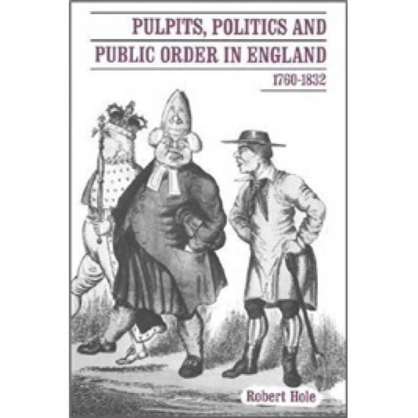Pulpits, Politics and Public Order in England, 1760–1832