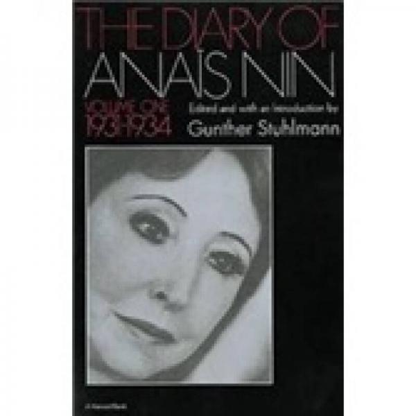 The Diary of Anais Nin：Vol. 1 (1931-1934)