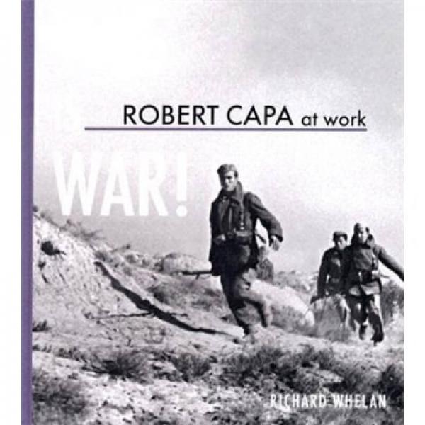 Robert Capa at Work
