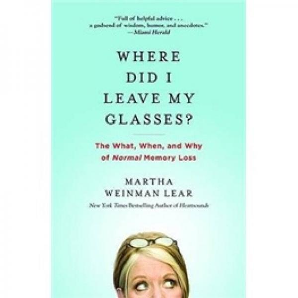Where Did I Leave My Glasses?: The What, When, and Why of Normal Memory Loss