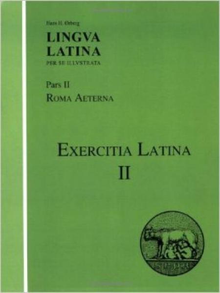 Lingva Latina Per Se Illvstrata: Pars II: Roma A