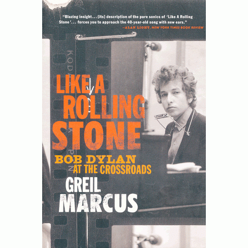 Like a Rolling Stone：Bob Dylan at the Crossroads