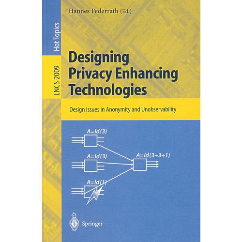 保护隐私技术设计：国际研讨会Designing privacy enhancing technologies