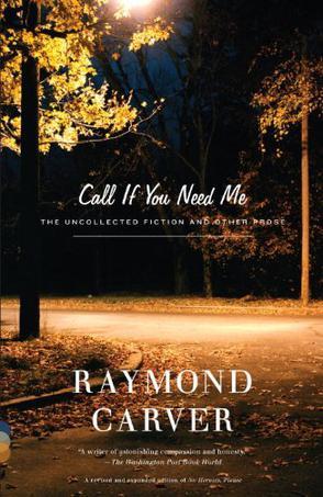 Call If You Need Me：The Uncollected Fiction and Other Prose