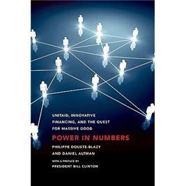 PowerinNumbers:UNITAID,InnovativeFinancing,andtheQuestforMassiveGood