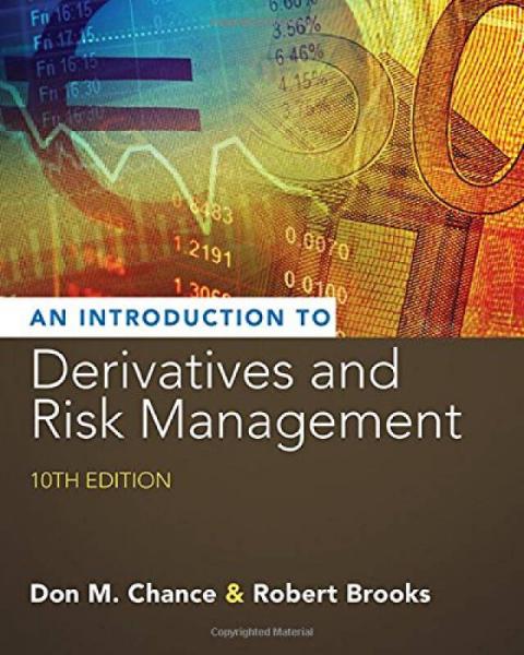 Introduction to Derivatives and Risk Management 