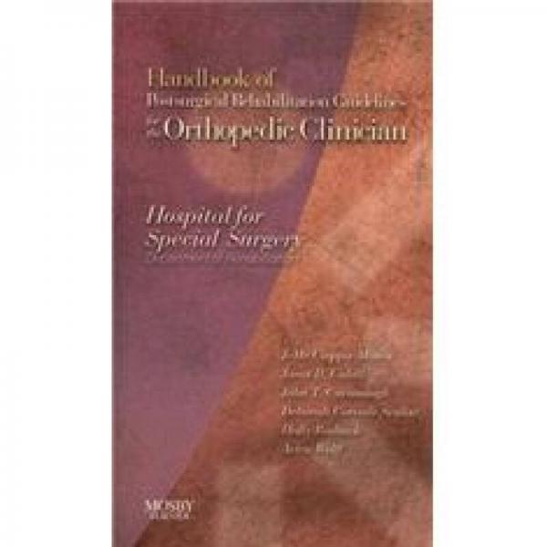 Handbook of Postsurgical Rehabilitation Guidelines for the Orthopedic Clinician