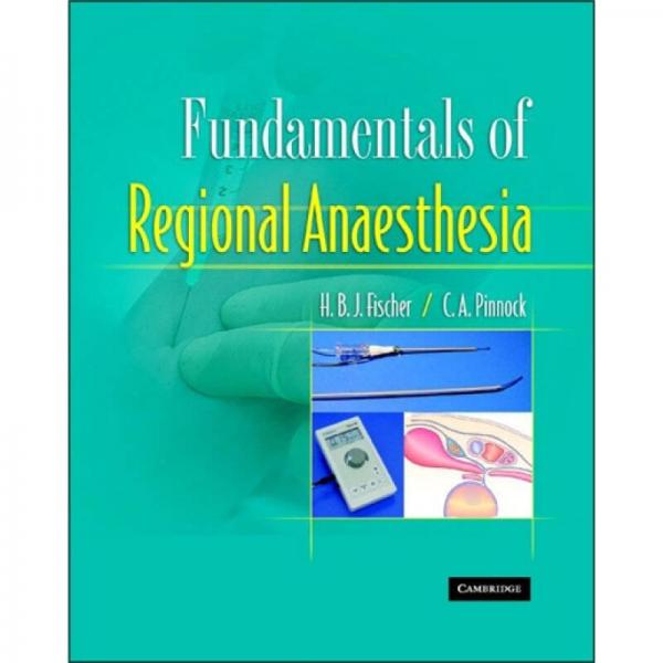 Fundamentals of Regional Anaesthesia[局部麻醉基礎(chǔ)]