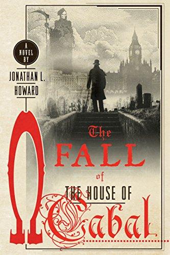 The Fall of the House of Cabal: A Novel