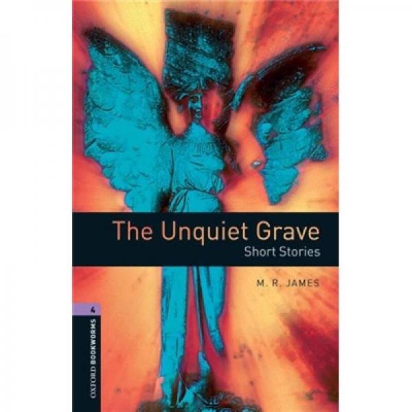 Oxford Bookworms Library Third Edition Stage 4: The Unquiet Grave-Short Stories