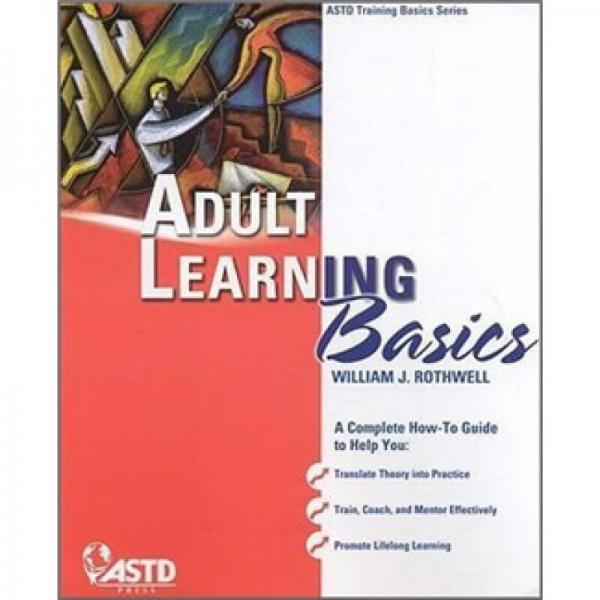 Adult Learning Basics (Astd Training Basics)