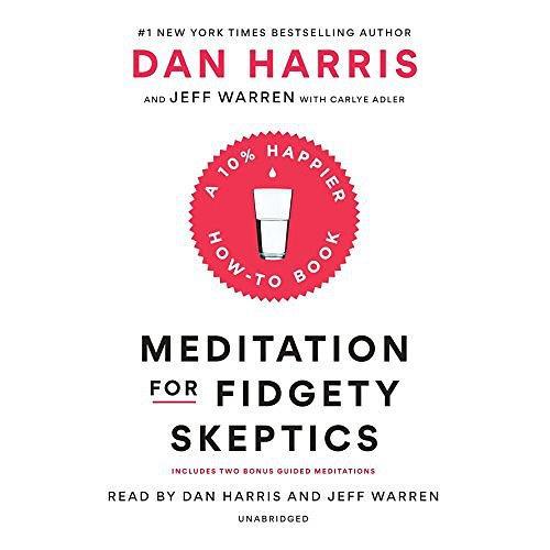 Meditation for Fidgety Skeptics