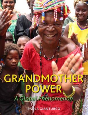 GrandmotherPower:AGlobalPhenomenon