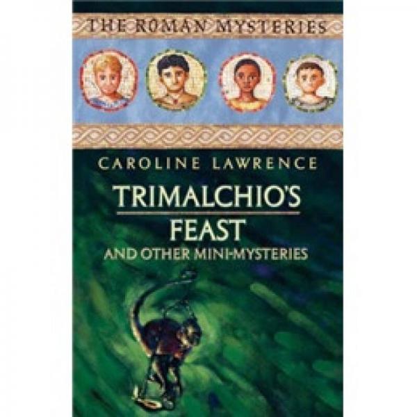 Trimalchio's Feast and Other Mini-mysteries
