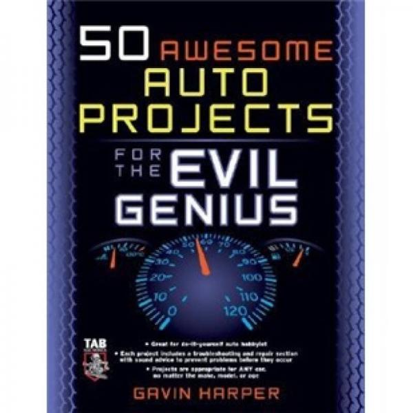 50 Awesome Auto Projects for the Evil Genius
