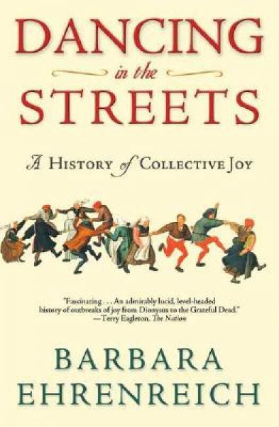 Dancing in the Streets: A History of Collective Joy