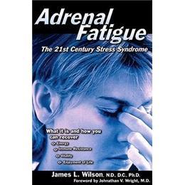 AdrenalFatigue:The21stCenturyStressSyndrome