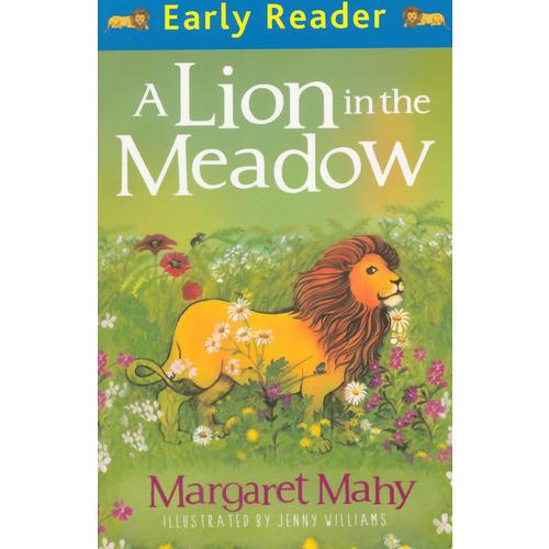 A Lion In The Meadow(Orion Early Reader) 草丛中的狮子 