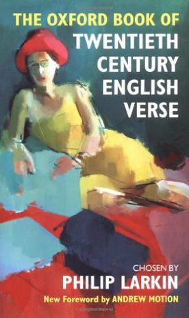 The Oxford Book of Twentieth Century English Verse