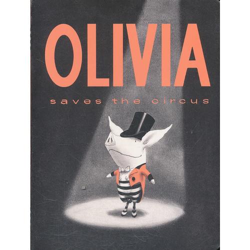 Olivia Saves the Circus (Classic Board Books) 奥莉薇拯救马戏团（经典硬板书）9781442412873