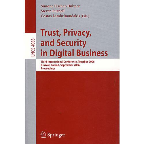 数字业务中的信任与保密：TrustBus 2006/会议录/Trust and privacy in digital business