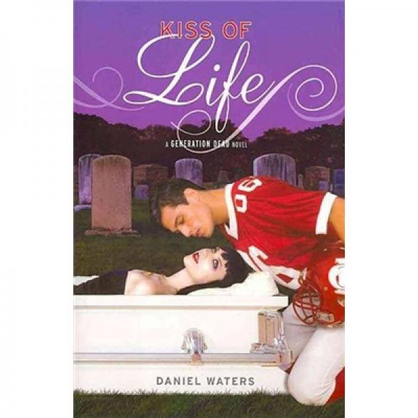 Generation Dead: Kiss of Life