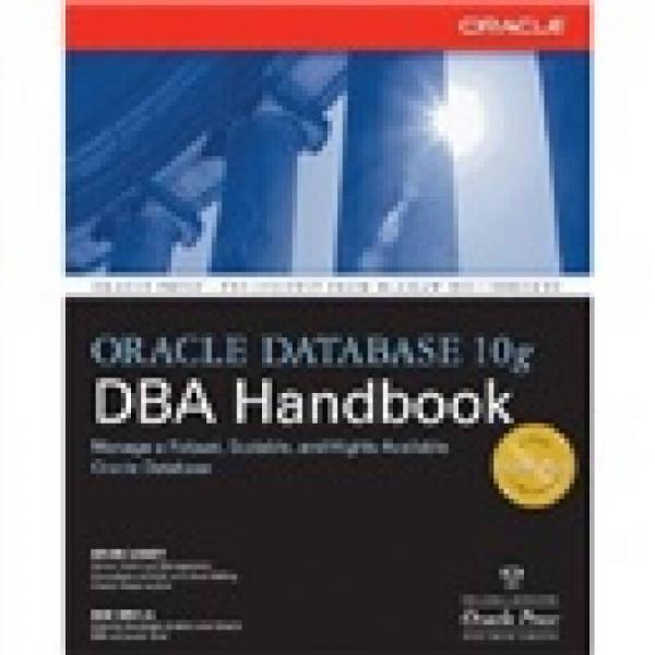 ORACLE DATABASE 10G DBA HANDBOOK